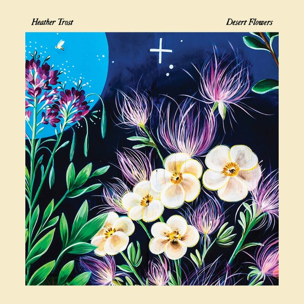 HEATHER TROST - Desert Flowers | CD
