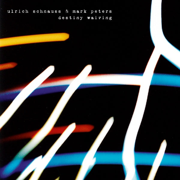 ULRICH SCHNAUSS & MARK PETERS - Destiny Waiving (Limited Double-CD) | CD