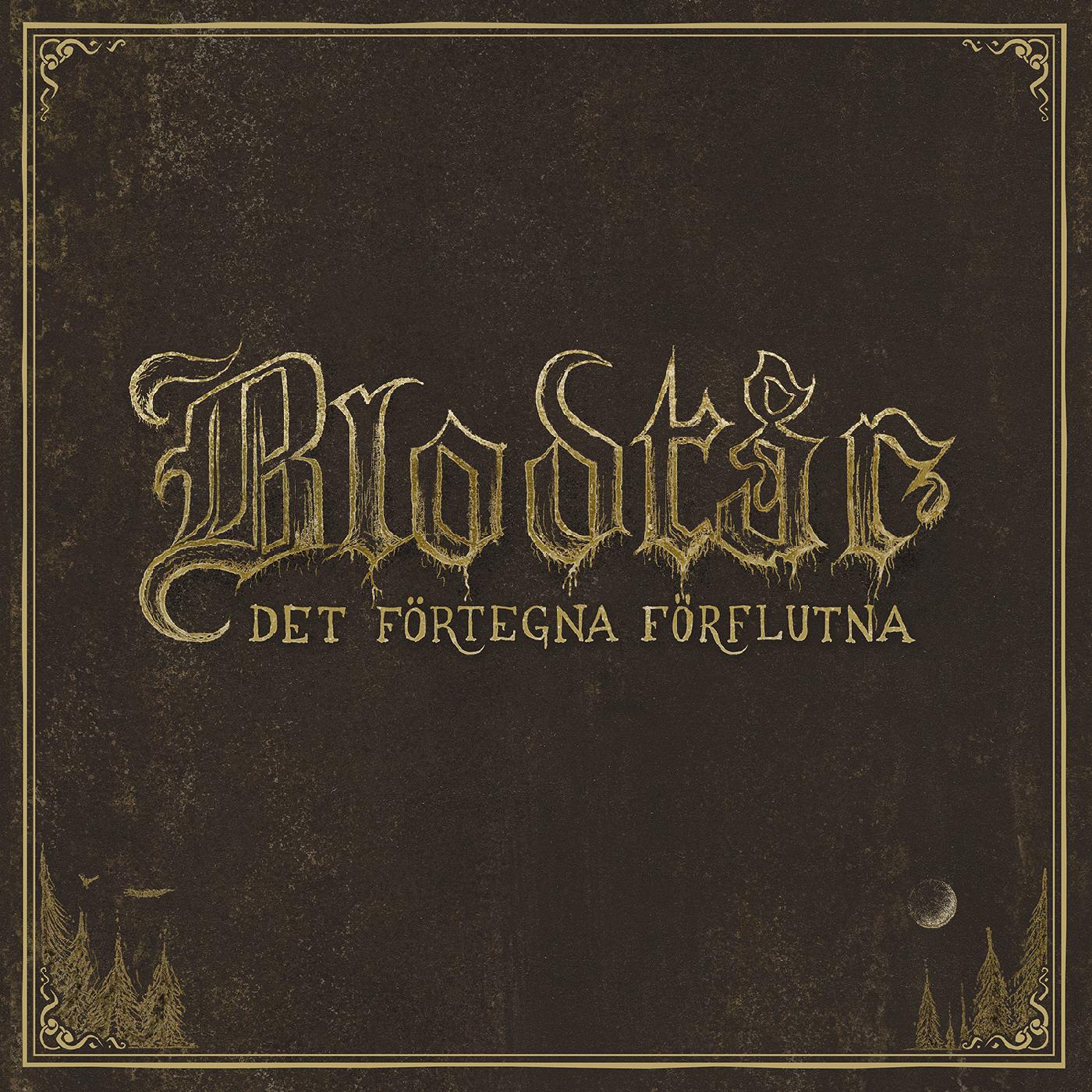 BlodtÂr | Det fˆrtegna fˆrflutna | CD