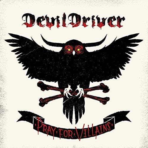 Devildriver - PRAY FOR VILLAINS | Vinyl