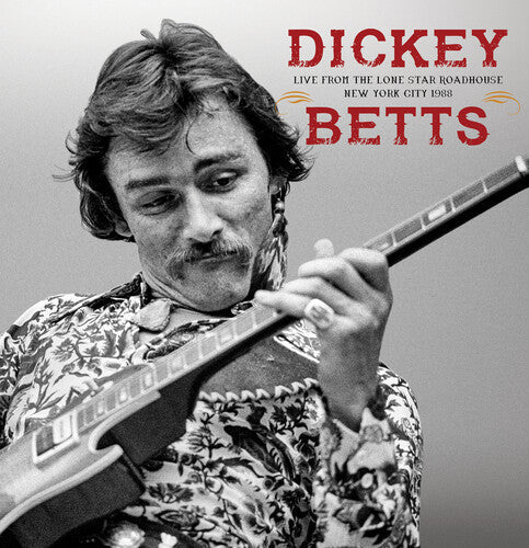 Dickey Betts - Live From The Lone Star Roadhouse: New York City 1988 (Indie Exclusive, Colored Vinyl, Marijuana Green Splatter) (2 Lp) | Vinyl