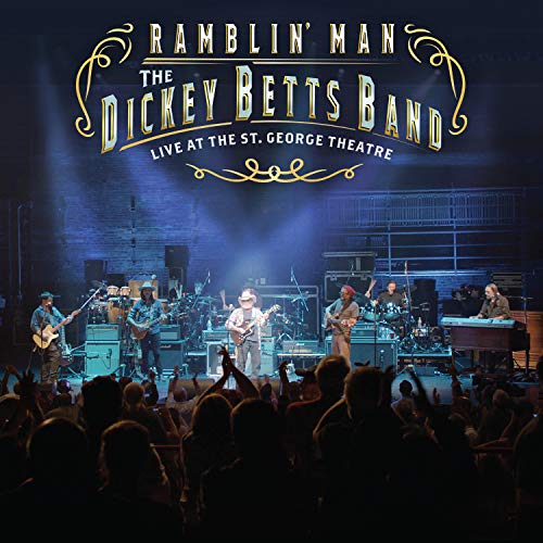 Dickey Betts - Ramblin' Man Live at the St. George Theatre [Blu-ray] | Blu-Ray