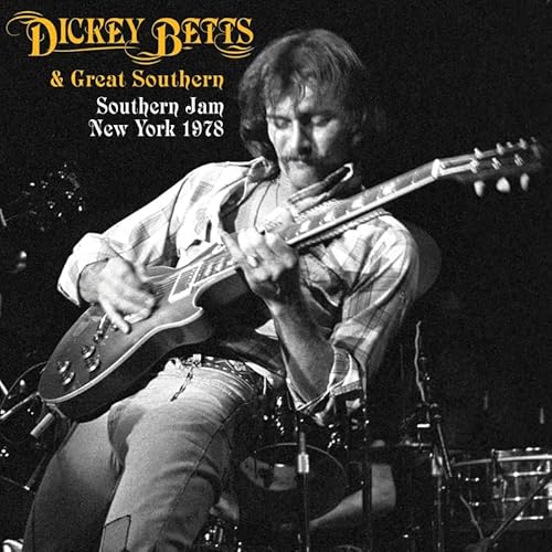 Dickey & Great Southern Betts - Southern Jam New York 1978 | Vinyl