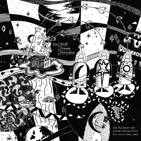 DIE WELTTRAUMFORSCHER - Die Ruckkehr Der Echten Menschheit (1981-1990) | Vinyl