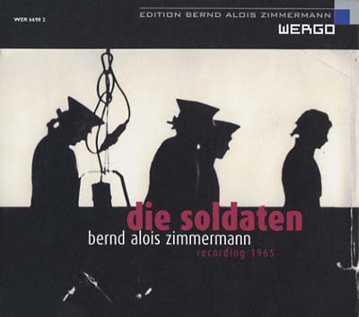 BERND ALOIS ZIMMERMANN - Die Soldaten | CD