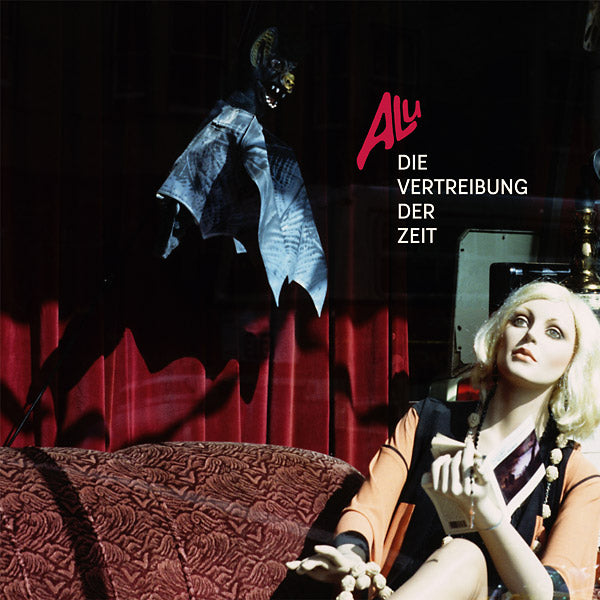ALU - Die Vertreibung Der Zeit (1980-1986) | Vinyl