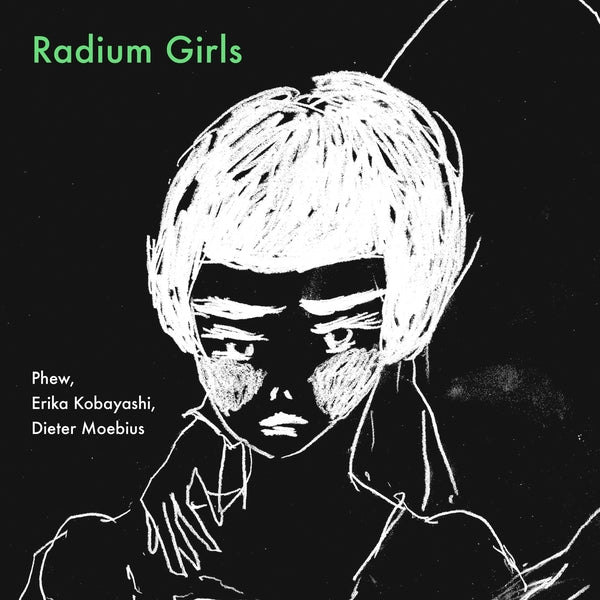 Dieter Moebius Phew, Erika Kobayashi | Radium Girls [Cd] | CD