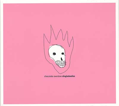 CHOCOLATE OVERDOSE - Dingledoodies | CD