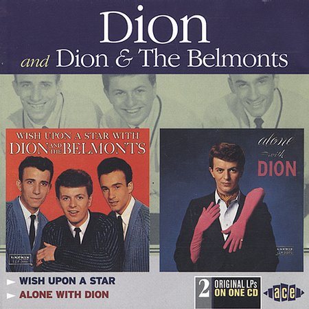 Dion & Belmonts - WISH UPON A STAR / ALONE WITH DION | CD