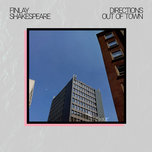 FINLAY SHAKESPEARE - Directions Out Of Town | Vinyl
