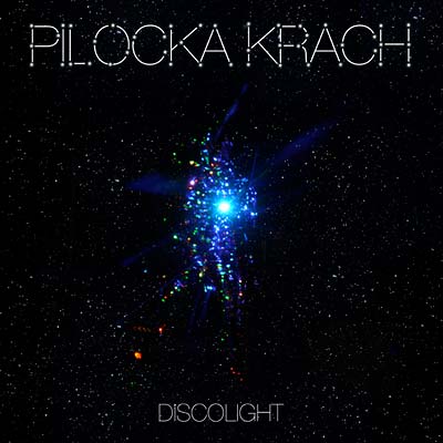 PILOCKA KRACH - Discolight | Vinyl