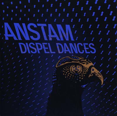 Anstam - Dispel Dances | Vinyl