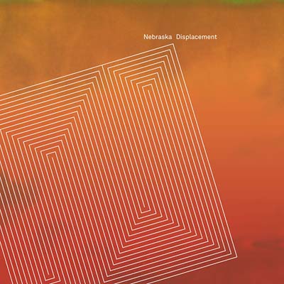 NEBRASKA - Displacement | CD