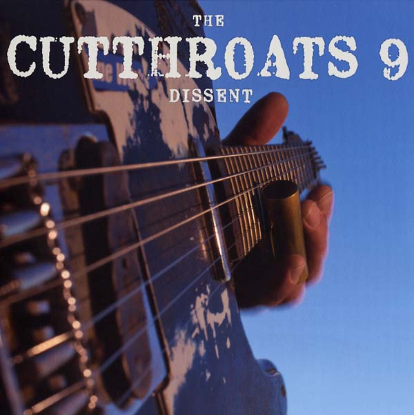 THE CUTTHROATS 9 - Dissent | Vinyl