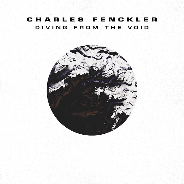 CHARLES FENCKLER - Diving From The Void | CD