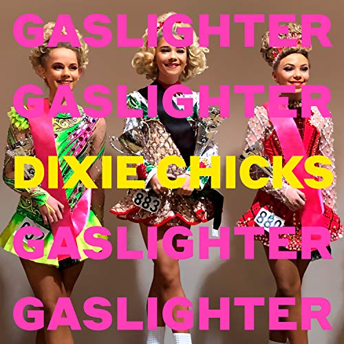 Dixie Chicks - Gaslighter | Vinyl