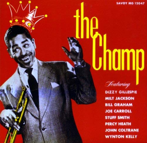 Dizzy Gillespie - Champ (Rsd) | Vinyl