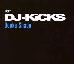 Booka Shade - DJ-Kicks (Ltd Ed O-Card) | CD