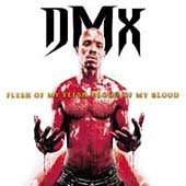Dmx - Flesh of My Flesh Blood of My Blood [Explicit Content] | CD