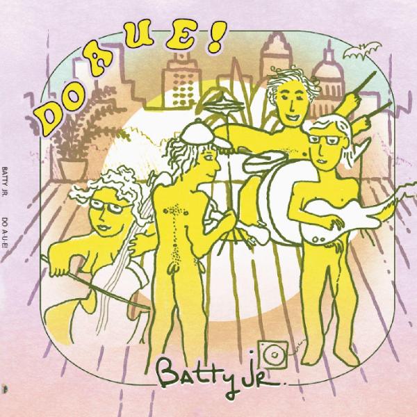 Batty Jr. | Do A U E! | Vinyl