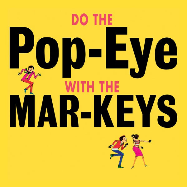 THE MAR-KEYS - Do The Pop-Eye | Vinyl