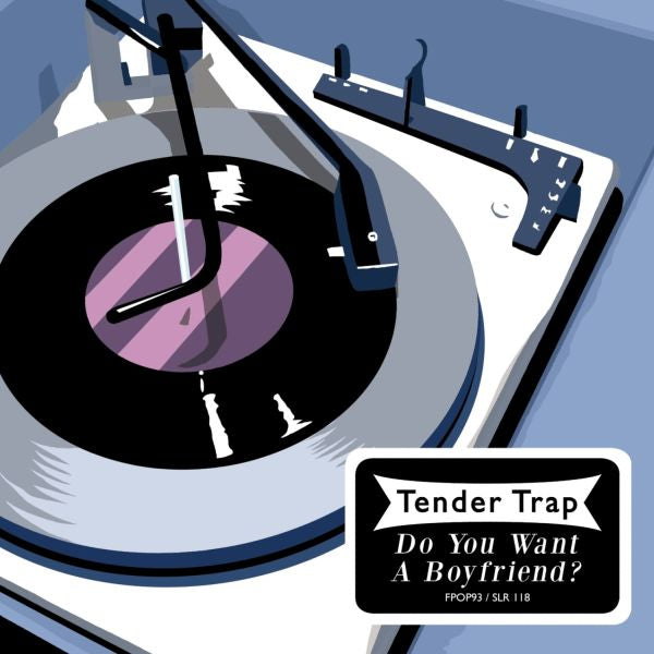 Tender Trap - Do You Want A Boyfriend? - 7" | Vinyl
