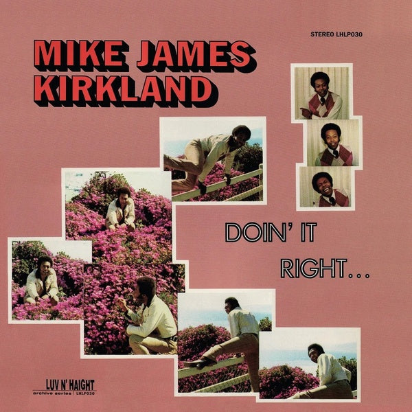 MIKE JAMES KIRKLAND - Doin' It Right | Vinyl