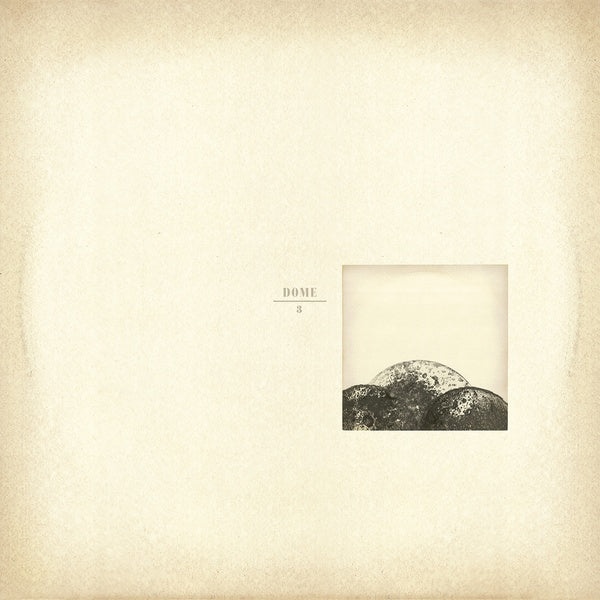 DOME - Dome 3 | Vinyl