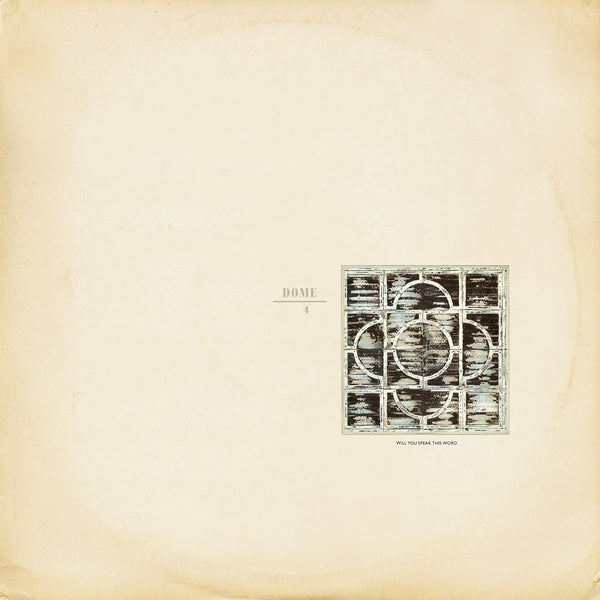 DOME - Dome 4: Will You Speak This Word | Vinyl