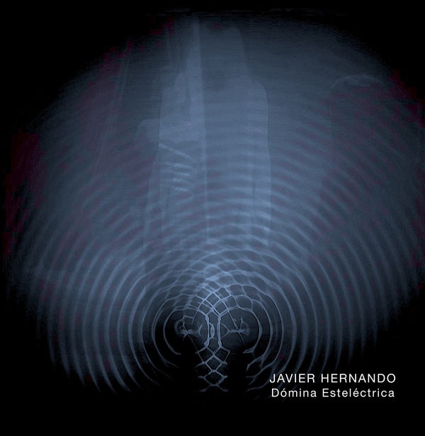 JAVIER HERNANDO - Domina Estelectrica | Vinyl