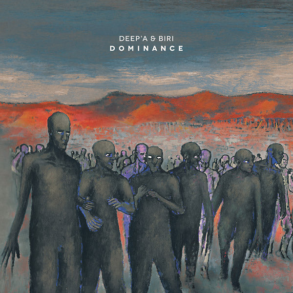DEEP'A & BIRI - Dominance | Vinyl