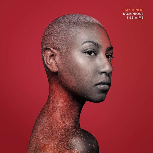 Dominique Fils-Aime | Stay Tuned! (180 Gram Vinyl) | Vinyl