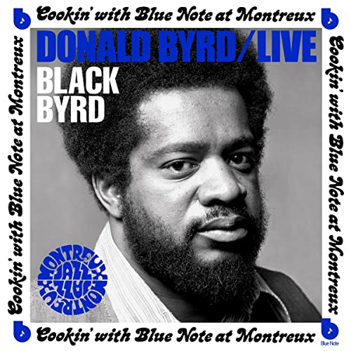 Donald Byrd - Live: Cookin' With Blue Note At Montreux July 5, 1973 [LP] | Vinyl