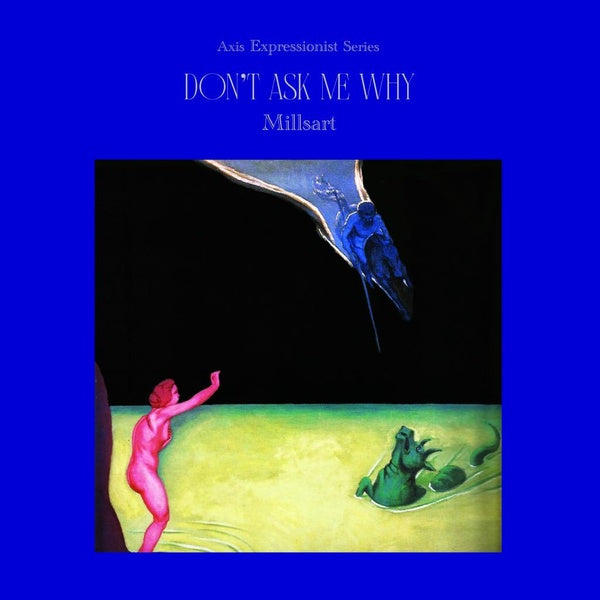 MILLSART - Don't Ask Me Why | Vinyl