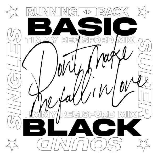 Basic Black | Don'T Make Me Fall In Love (Timmy Regisford Mixes) | Vinyl