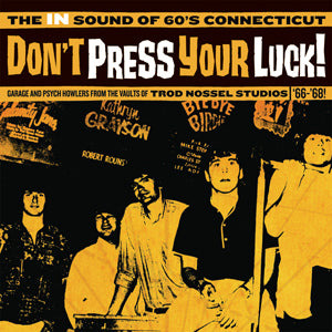 Various Artists | Don't Press Your Luck! The IN Sound of 60's Connecticut | Vinyl