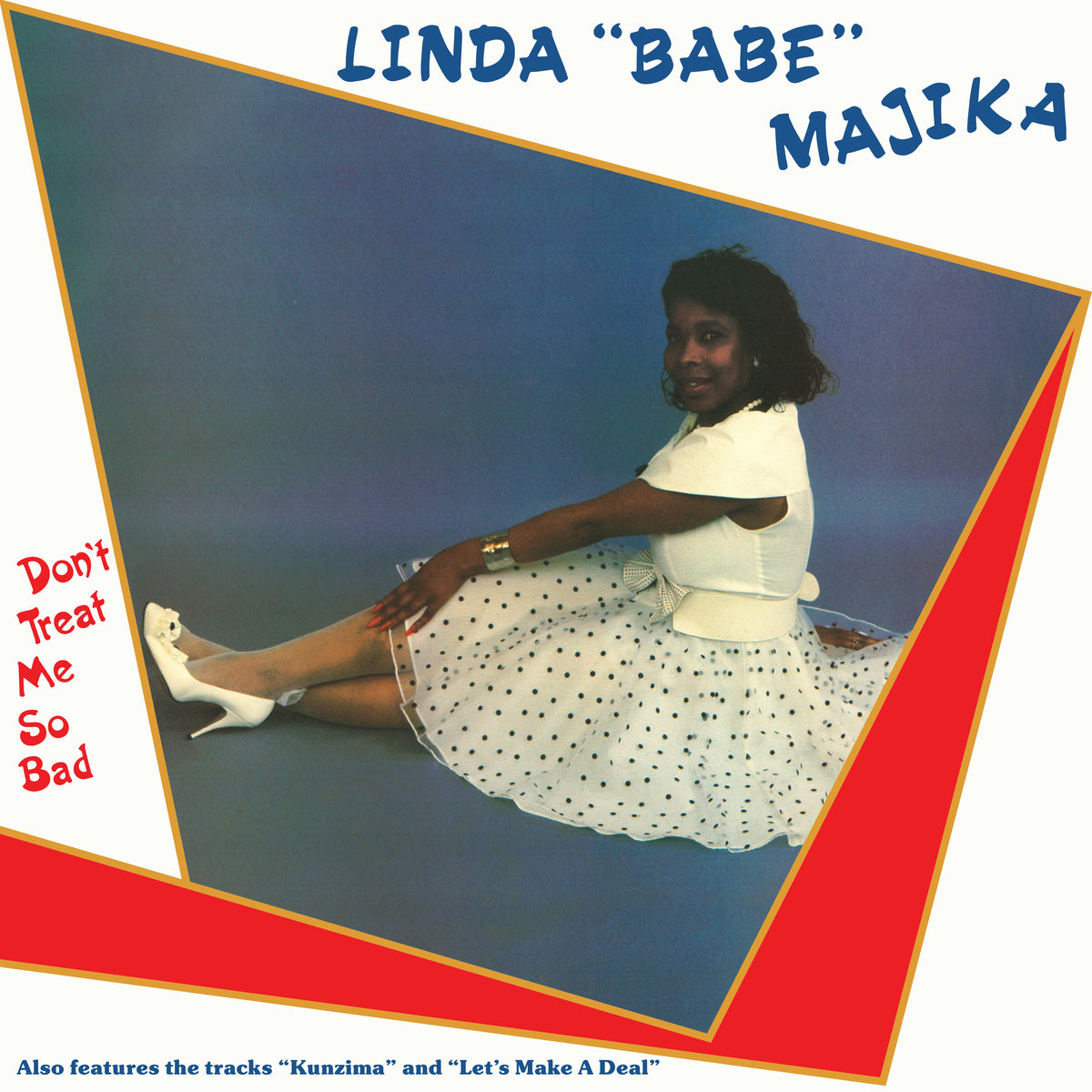 Linda “Babe” Majika - Don’T Treat Me So Bad | Vinyl