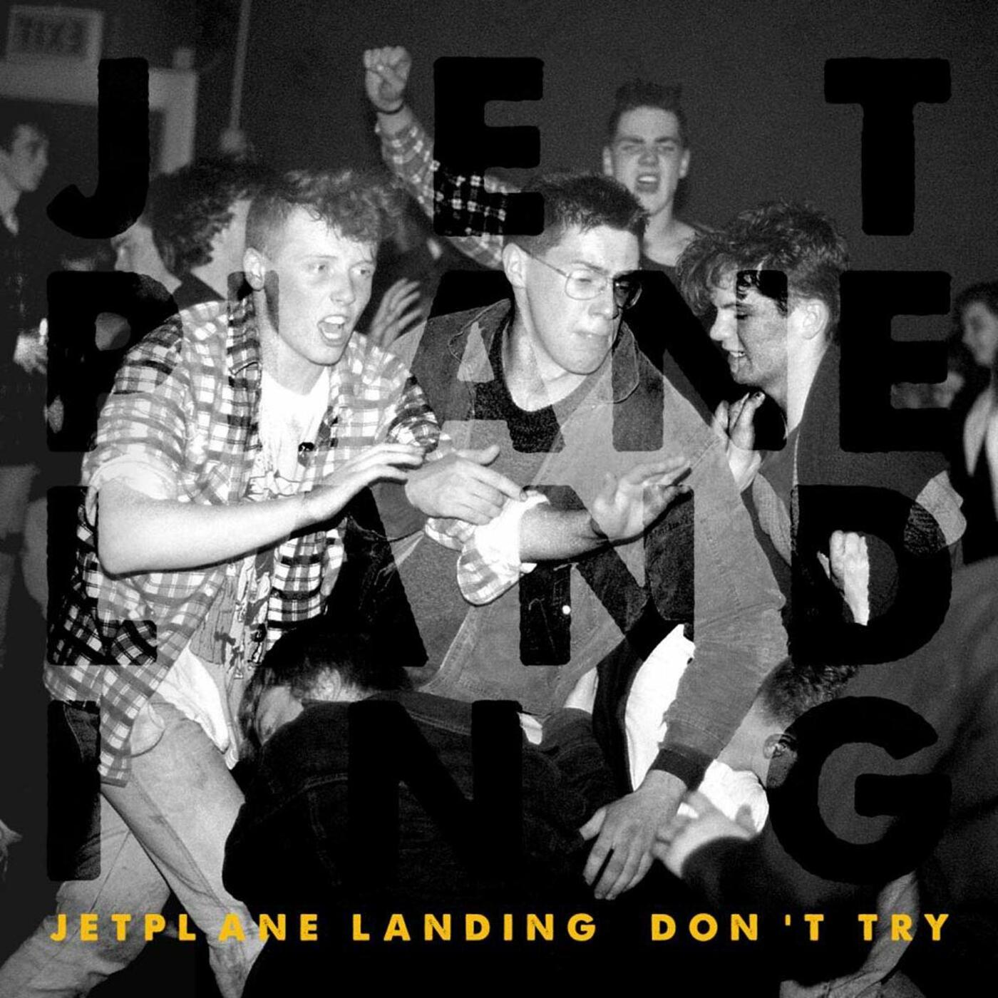 Jetplane Landing - Don't Try | Vinyl