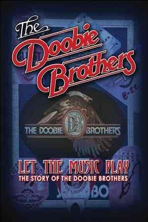 DOOBIE BROTHERS,THE - LET THE MUSIC PLAY | DVD
