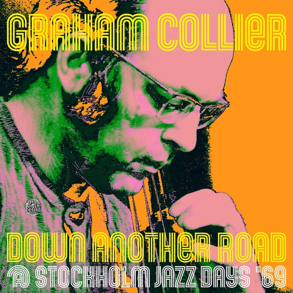 GRAHAM COLLIER - Down Another Road @ Stockholm Jazz Days '69 | CD