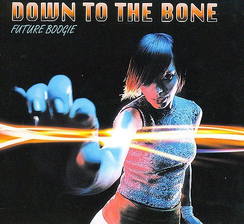 Down To The Bone - FUTURE BOOGIE | CD