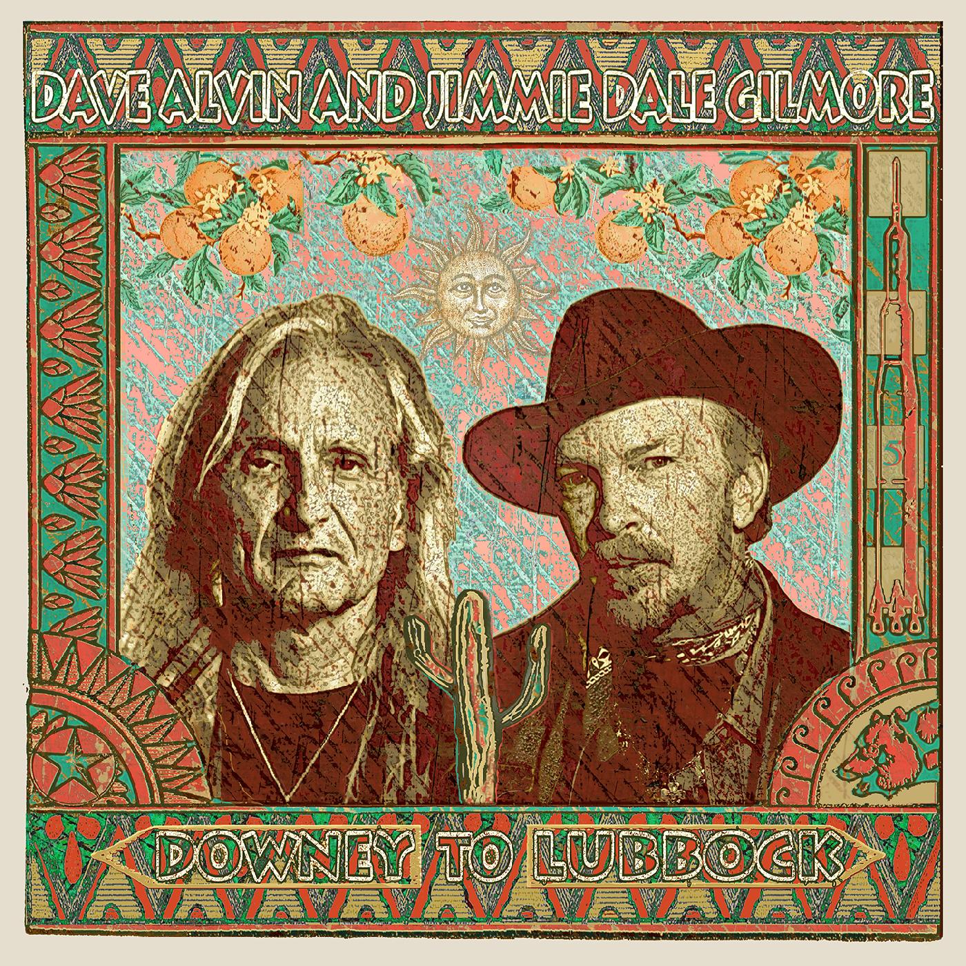 Dave & Jimmie Dale Gilmore Alvin | Downey to Lubbock | Vinyl
