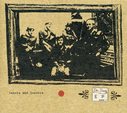 Dr. Dog - Takers And Leavers (Extended Play) | CD