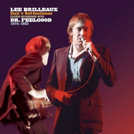 Dr. Feelgood - LEE BRILLEAUX: ROCK 'N' ROLL GENTLEMAN | Vinyl