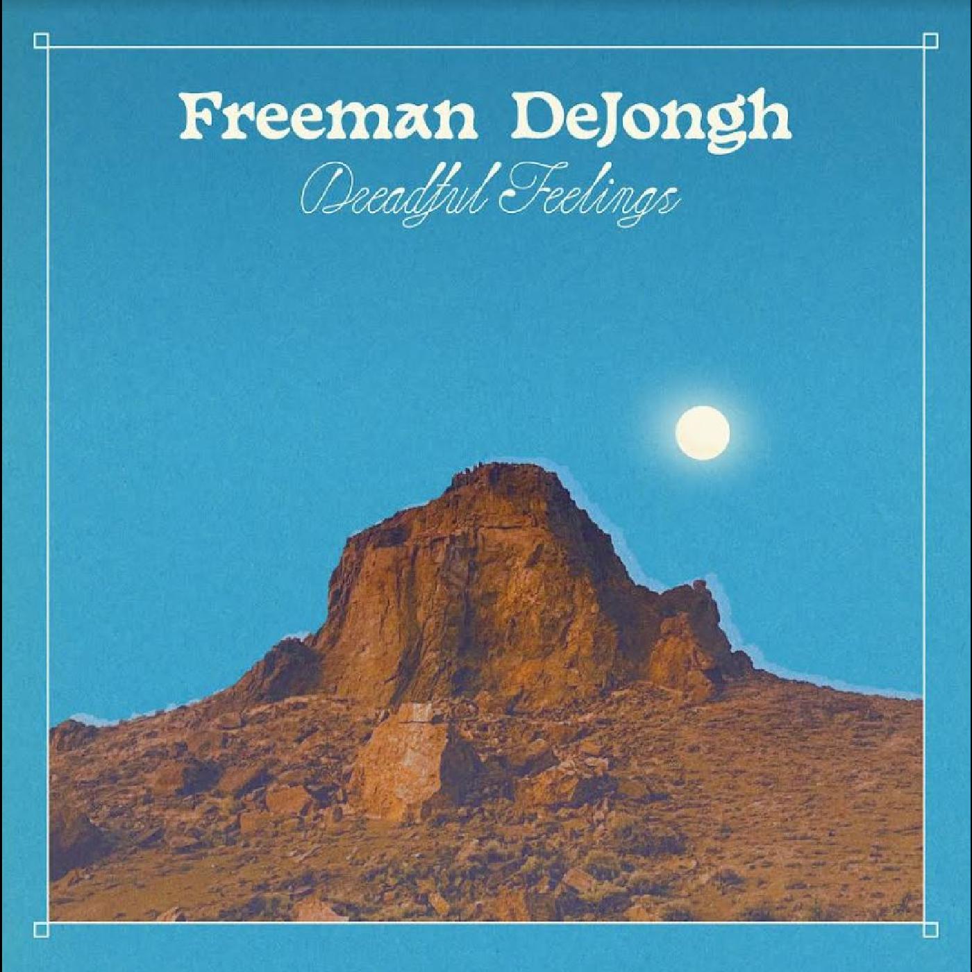 Freeman DeJongh | Dreadful Feelings | Vinyl