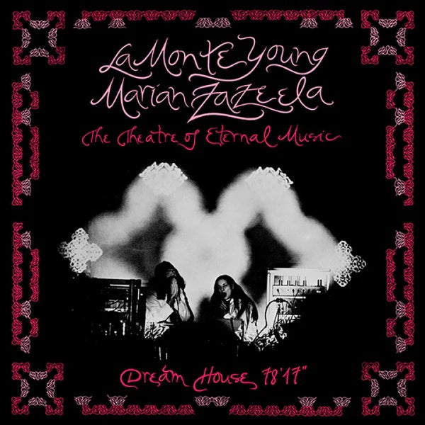 LA MONTE YOUNG/MARIAN ZAZEELA - Dream House 78'17 | Vinyl