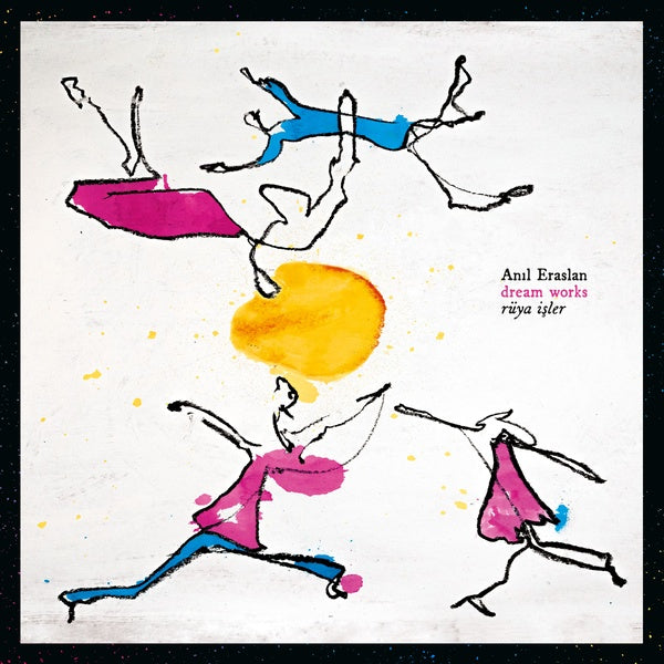 ANIL ERASLAN - Dream Works / Ruya Isler | Vinyl