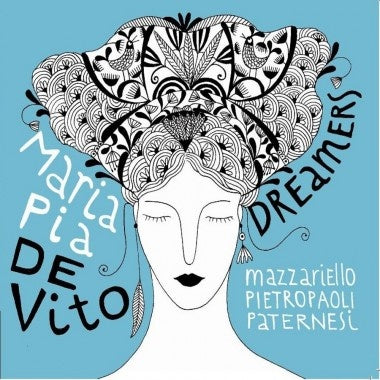 MARIA PIA DE VITO - Dreamers | CD