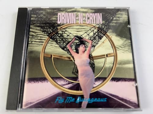 Drivin N Cryin - Fly Me Courageous | CD
