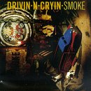 Drivin N Cryin | Smoke | CD